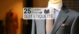 25 Golden Rules of Suit Etiquette
