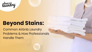 Remove Stains from Airbnb Linens