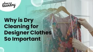 Dry Cleaning for Designer Clothes