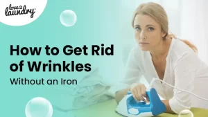 get rid of wrinkles without an iron