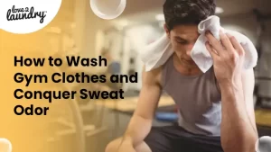 how to wash gym clothes