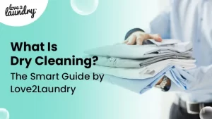 What Is Dry Cleaning